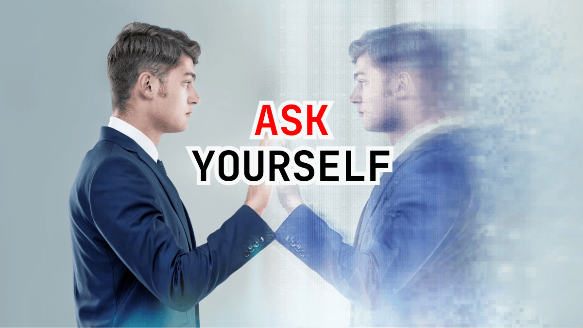 Important questions to ask yourself